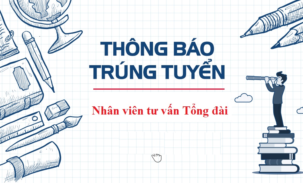 Thông báo trúng tuyển nhân viên tư vấn Tổng đài quốc gia Bảo vệ trẻ em 111