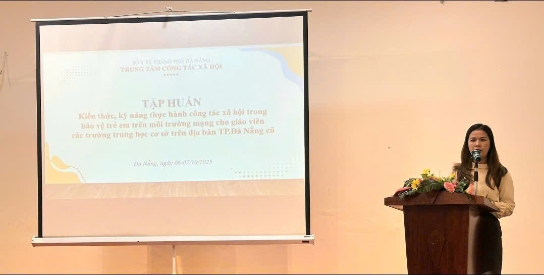 Tập huấn kiến thức, kỹ năng thực hành công tác xã hội trong bảo vệ trẻ em trên môi trường mạng cho giáo viên các trường Trung học cơ sở trên địa bàn thành phố Đà Nẵng